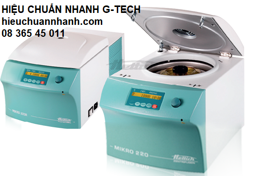 Hiệu chuẩn máy ly tâm/ Centrifuge HETTICH MIKRO220R- Hiệu chuẩn nhanh