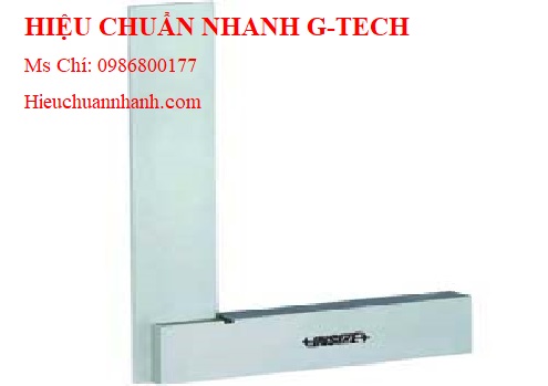 Hiệu chuẩn căn vuông Insize 4707-300.Hiệu chuẩn nhanh G-tech