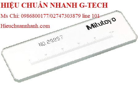 Mua bán thước kính MITUTOYO 172-116 (0-50mm; 0.1mm) kèm hiệu chuẩn.Hiệu chuẩn G-tech