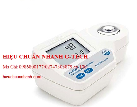 Hiệu chuẩn máy đo hàm lượng đường HANNA HI96802 (Fructose; 0 to 85% ). Hiệu chuẩn nhanh G-tech
