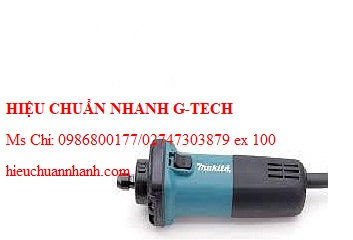 Hiệu chuẩn máy mài khuôn MAKITA GD0602 (6mm). Hiệu chuẩn nhanh G-tech