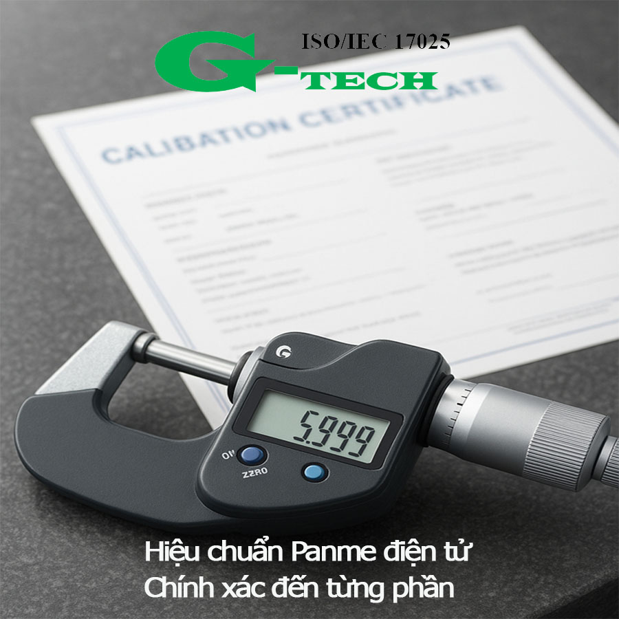 Hiệu chuẩn Panme điện tử – Chính xác đến từng phần nghìn milimet
